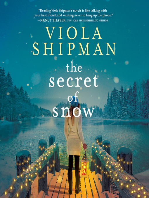 Title details for The Secret of Snow by Viola Shipman - Wait list